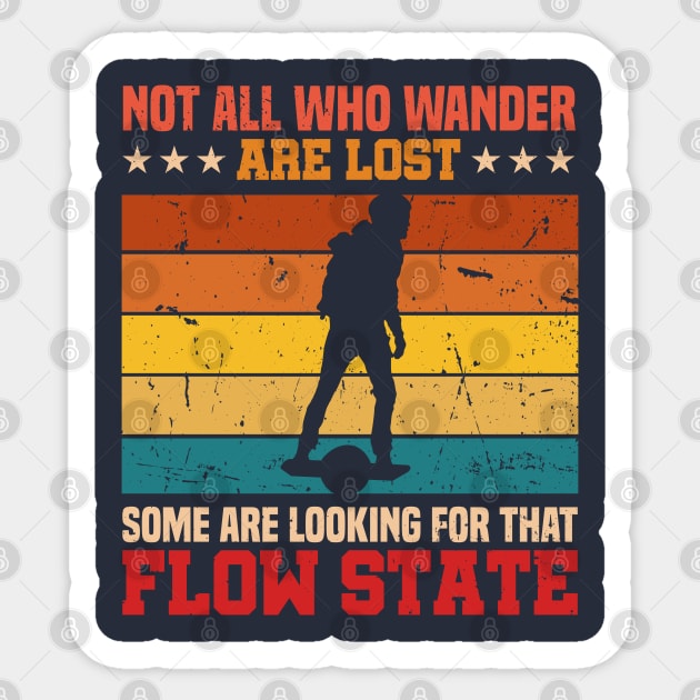 Not All Who Wander Are Lost Onewheel Sticker by Funky Prints Merch